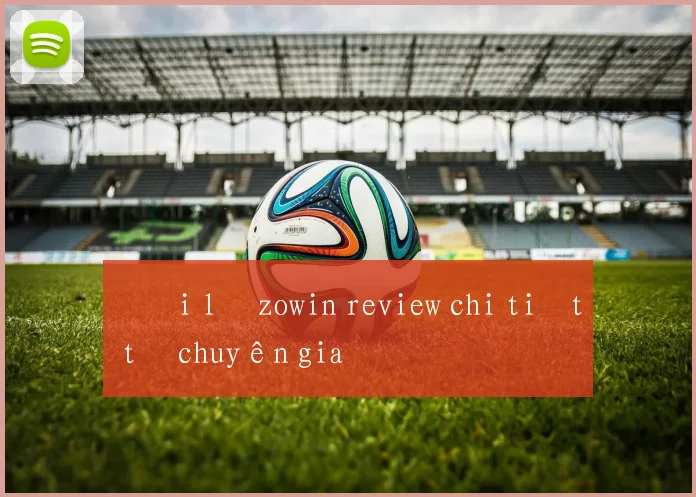 Đại lý zowin review chi tiết từ chuyên gia