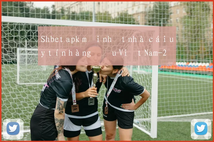 Shbet apk mới nhất nhà cái uy tín hàng đầu Việt Nam