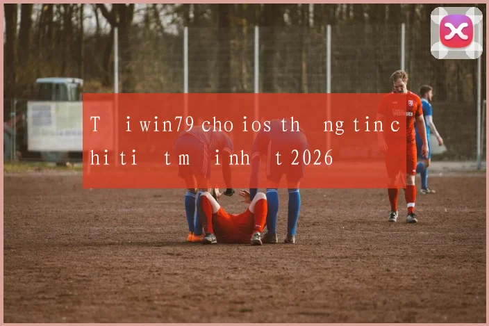 Tải win79 cho ios thông tin chi tiết mới nhất 2026