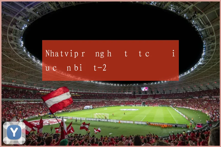 Nhatvip rồng hổ tất cả điều cần biết